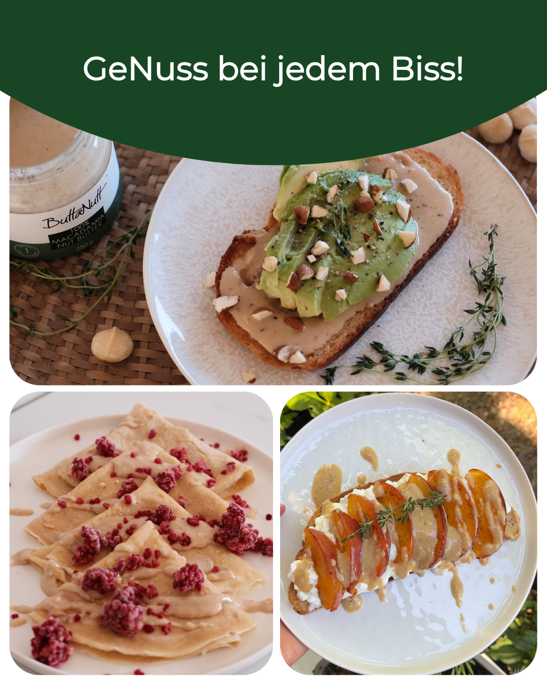 Rezeptideen mit 100 % Macadamia Nussmus von ButtaNutt: Frühstücks- und Snackgerichte
